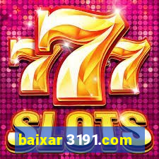 baixar 3191.com